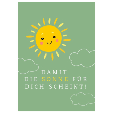 Minicard „Damit die Sonne für dich scheint“