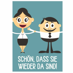 Minicard „Schön, dass Sie wieder da sind!“