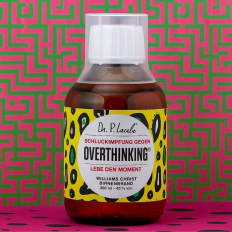 Schluckimpfung gegen OVERTHINKING